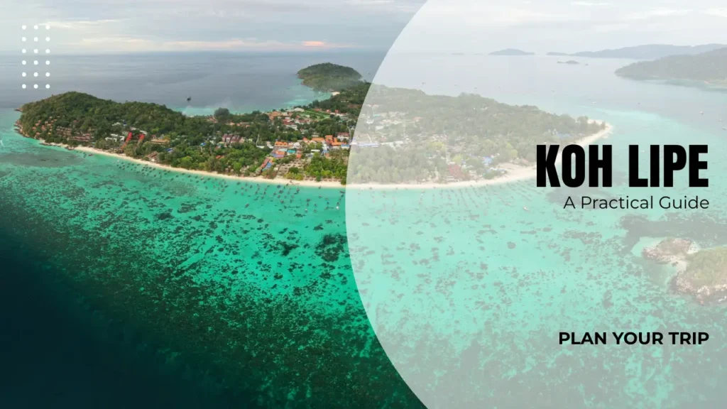 Koh Lipe Thailand - a practical guide to visiting the island